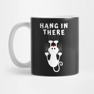 Hang In There Mug